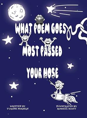 What Poem Goes Most Passed Your Nose