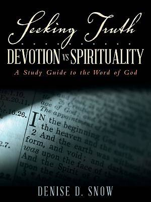 Picture of Seeking Truth.......... Devotion Vs Spirituality