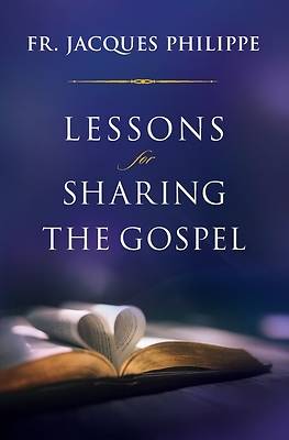 Lessons for Sharing the Gospel