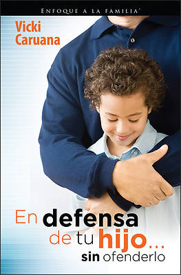 Picture of En Defensa de Tu Hijo...Sin Ofenderlo
