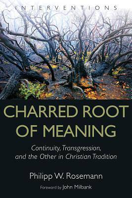 Picture of Charred Root of Meaning