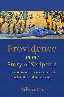 Picture of Providence in the Story of Scripture