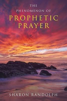 Picture of The Phenomenon of Prophetic Prayer