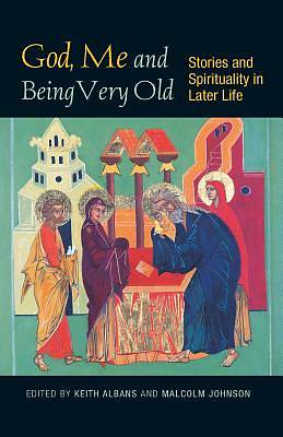 Picture of God, Me and Being Very Old [ePub Ebook]