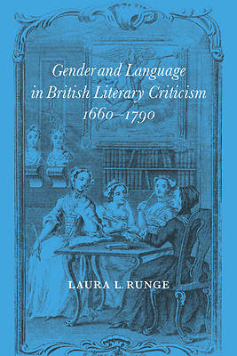 Picture of Gender and Language in British Literary Criticism, 1660 1790