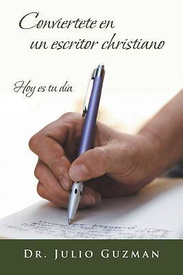 Picture of Conviertete En Un Escritor Christiano