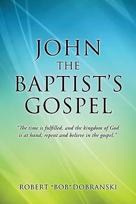 Picture of John the Baptist's Gospel