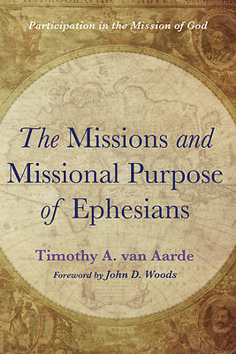 Picture of The Missions and Missional Purpose of Ephesians