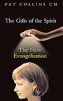 Picture of The Gifts of the Spirit and the New Evangelisation