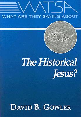 Picture of What Are They Saying about the Historical Jesus?