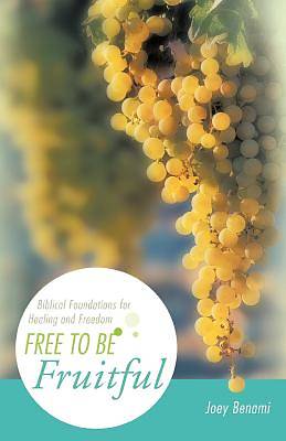 Picture of Free to Be Fruitful