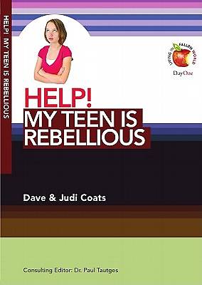 Picture of Help! My Teen Is Rebellious