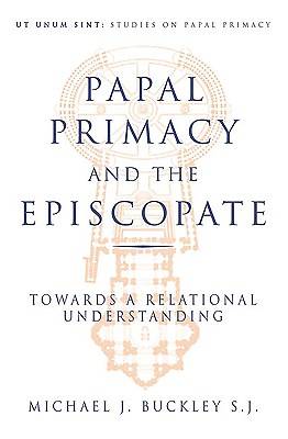Picture of Papal Primacy and the Episcopate