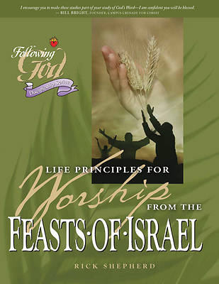 Picture of Life Principles for Worship from the Feasts of Israel