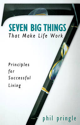 Picture of Seven Big Things That Make Life Work