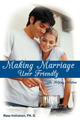 Picture of Making Marriage User Friendly