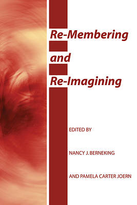Picture of Re-Membering and Re-Imagining