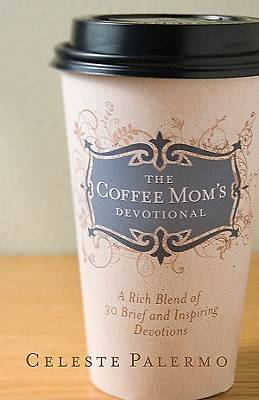 Picture of The Coffee Mom's Devotional