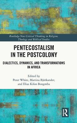 Picture of Pentecostalism in the Postcolony