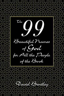 Picture of The 99 Beautiful Names of God for All the People of the Book