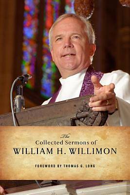 Picture of The Collected Sermons of William H. Willimon
