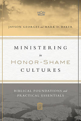 Picture of Ministering in Honor-Shame Cultures