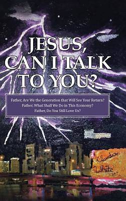 Picture of Jesus, Can I Talk to You?