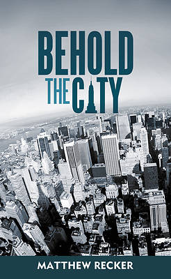 Picture of Behold the City