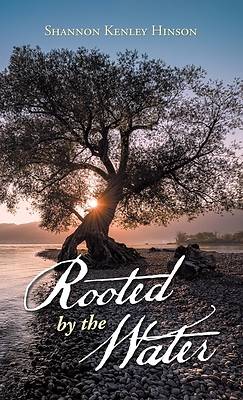 Picture of Rooted by the Water