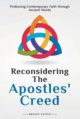 Picture of Reconsidering the Apostles' Creed