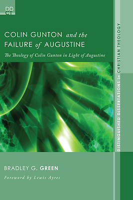 Picture of Colin Gunton and the Failure of Augustine