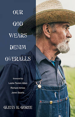 Picture of Our God Wears Denim Overalls