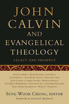 Picture of John Calvin and Evangelical Theology