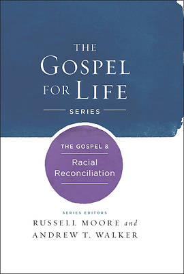 Picture of The Gospel & Racial Reconciliation