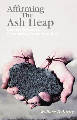 Picture of Affirming the Ash Heap