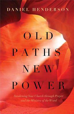 Picture of Old Paths, New Power