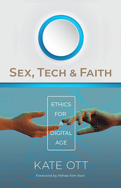 Picture of Sex, Tech, and Faith