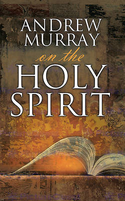 Picture of Andrew Murray on the Holy Spirit