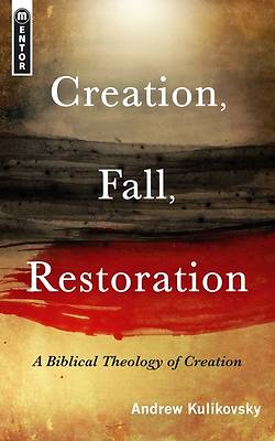Picture of Creation, Fall, Restoration