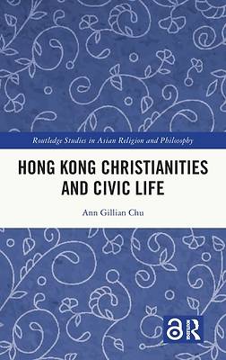 Hong Kong Christianities and Civic Life