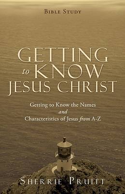 Picture of Getting to Know Jesus Christ