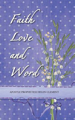Picture of Faith Love and Word