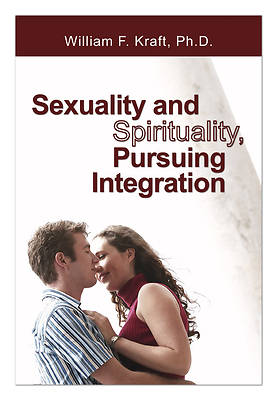 Picture of Sexuality and Spirituality, Pursuing Integration
