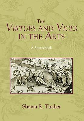 Picture of The Virtues and Vices in the Arts [ePub Ebook]