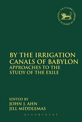 Picture of By the Irrigation Canals of Babylon