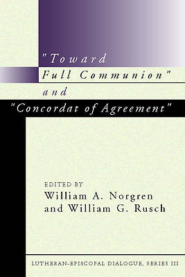 Picture of "toward Full Communion" and "concordat of Agreement"