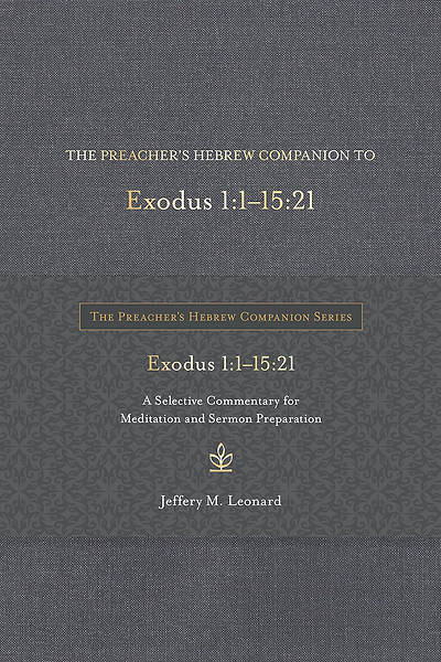 Picture of The Preacher's Hebrew Companion to Exodus 1:1--15:21