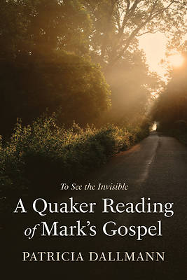 Picture of A Quaker Reading of Mark's Gospel