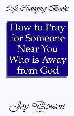 Picture of How to Pray for Someone Near You Who Is Away from God