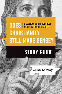 Picture of Does Christianity Still Make Sense? Study Guide